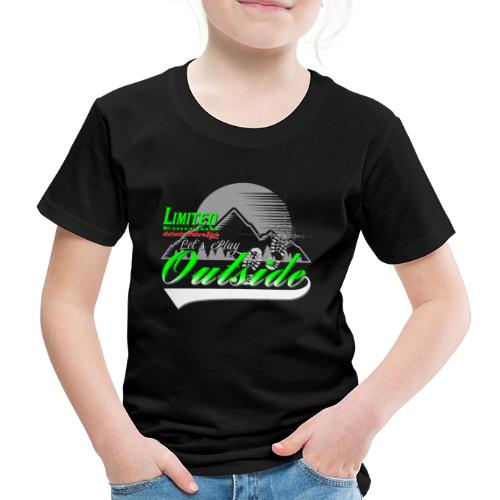 Wandern Limited Edition Lets Play Outside - Kinder Premium T-Shirt