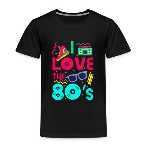 I love the 80s - cool and crazy - Kinder Premium T-Shirt