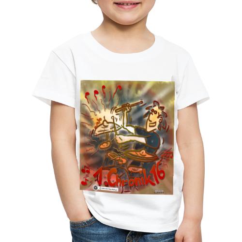 Design Drums 1. Chronik 16 - Kinder Premium T-Shirt