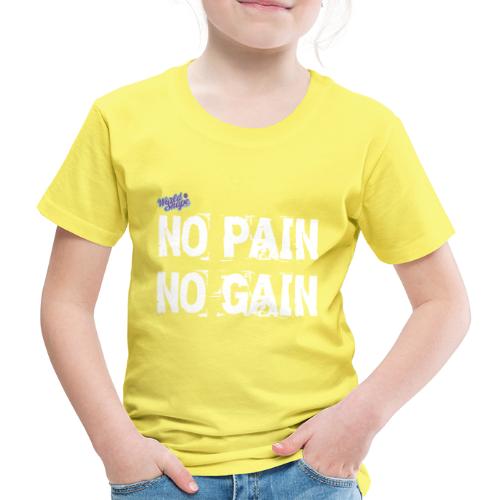 No Pain - No Gain - Premium-T-shirt barn