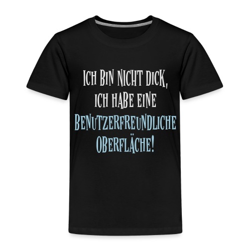 Nicht Dick Computer Nerd Spruch - Kinder Premium T-Shirt