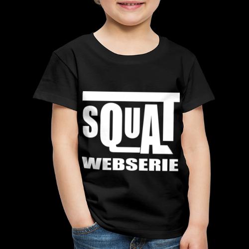 SQUAT WEBSERIE - T-shirt Premium Enfant