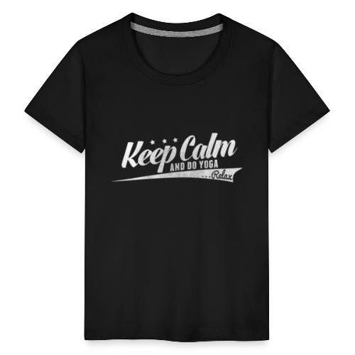 Yoga Relax Keep Calm - Kinder Premium T-Shirt