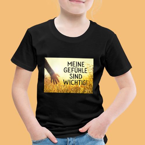 MEINE GEFÜHLE SIND WICHTIG - Kinder Premium T-Shirt