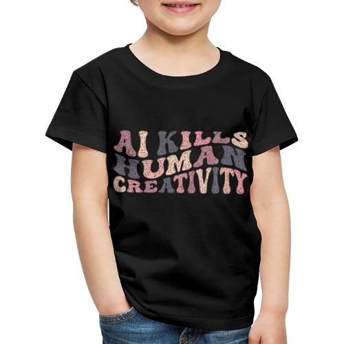 A.I. uccide la creatività - Maglietta Premium per bambini