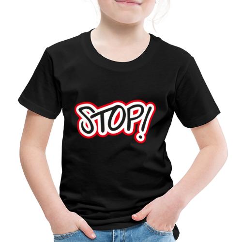 Stop! tekst met rode outline! - Kinderen Premium T-shirt
