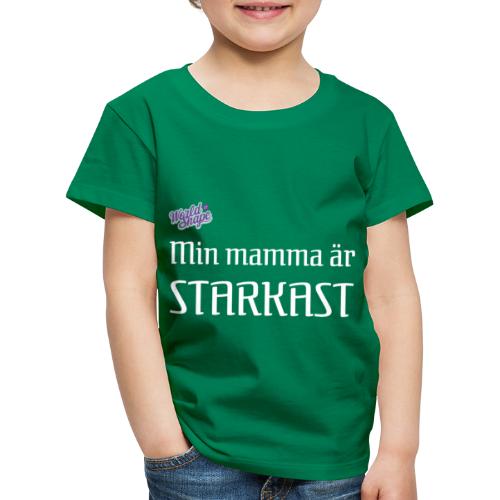 Min Mamma Är Starkast - Premium-T-shirt barn