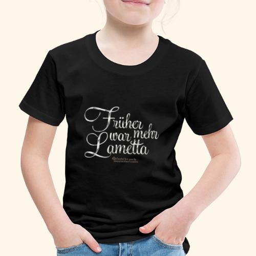 Lametta Spruch Früher war mehr Lametta - Kinder Premium T-Shirt
