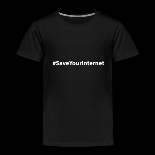 #SaveYourInternet - Kinder Premium T-Shirt