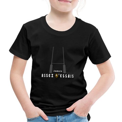 JAMAIS ASSEZ D'ESSAIS ! - Jeux de Mots - T-shirt Premium Enfant