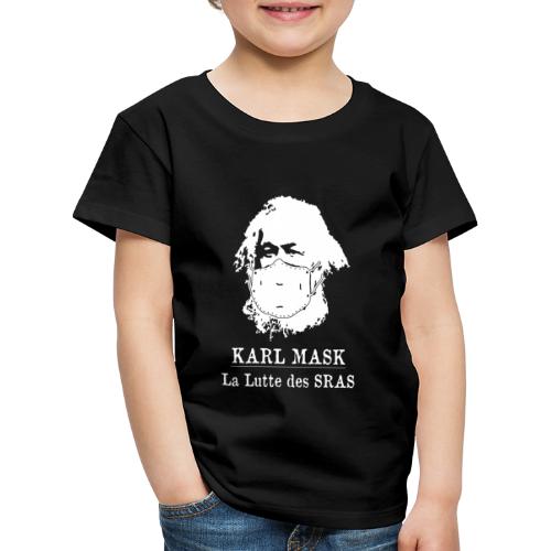 KARL MASK, LA LUTTE DES SRAS ! - T-shirt Premium Enfant