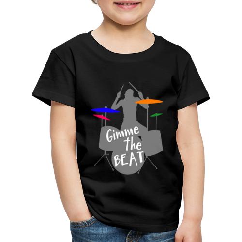 gimme the beat Schlagzeug - Kinder Premium T-Shirt