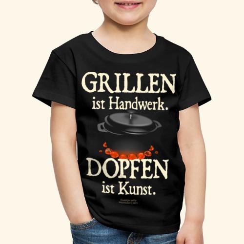 Dutch Oven T-Shirt Grillen Handwerk Dopfen Kunst - Kinder Premium T-Shirt