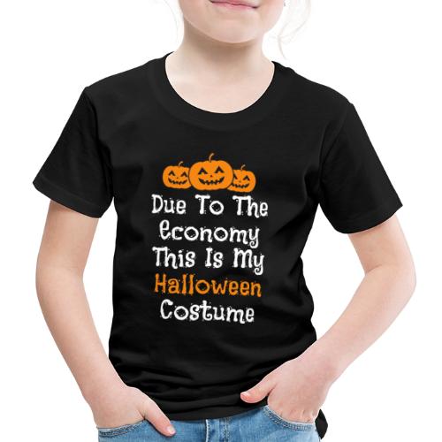 Taloustilanteesta johtuen tää on mun Halloweenasu - Lasten premium t-paita