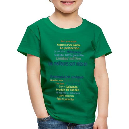 Les meilleures sont nées en …. Complétez - T-shirt Premium Enfant