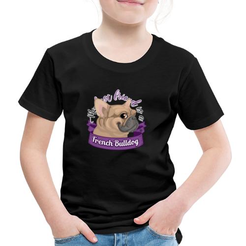 My Best Friend is a French Bulldog - Kids' Premium T-Shirt