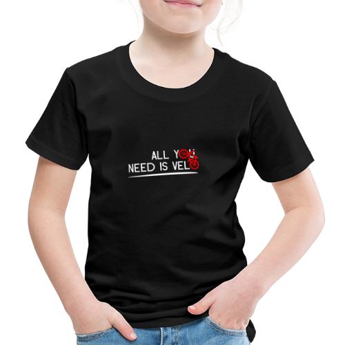 ALL YOU NEED IS VELO ! (blanc) - T-shirt Premium Enfant