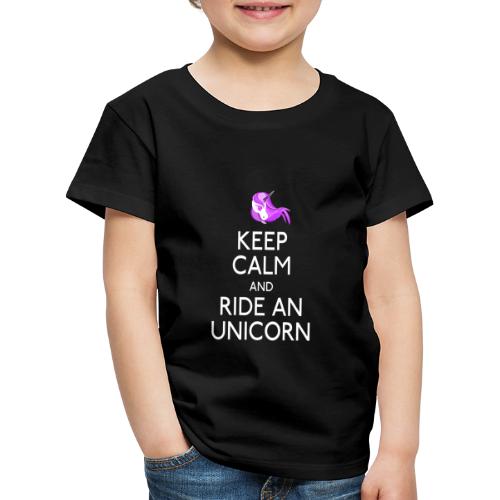 Keep Calm and Ride Unicorn - Kinderen Premium T-shirt