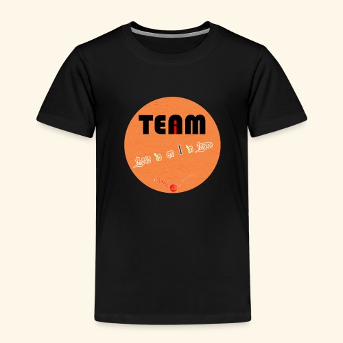 There is an I in Team - Kinder Premium T-Shirt
