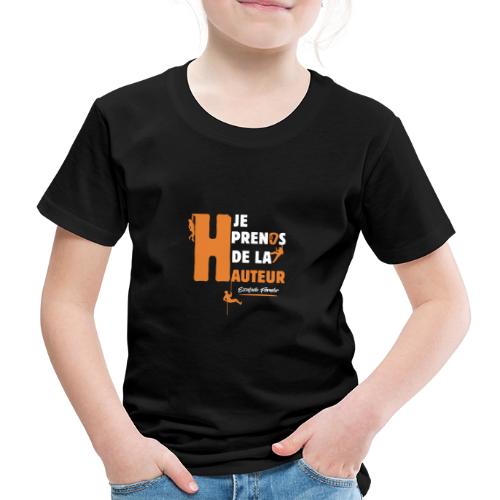 JE PRENDS DE LA HAUTEUR ! (escalade, montagne) - T-shirt Premium Enfant
