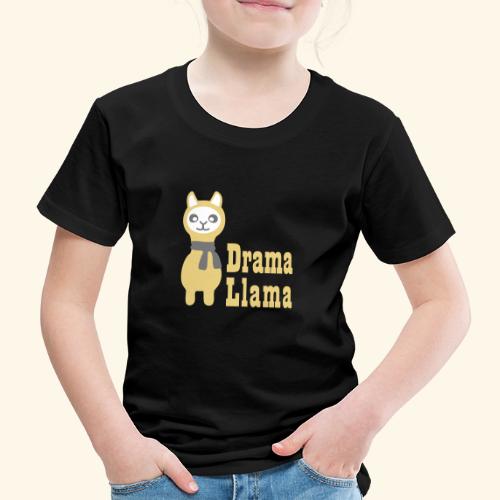 Drama Llama - Kinder Premium T-Shirt