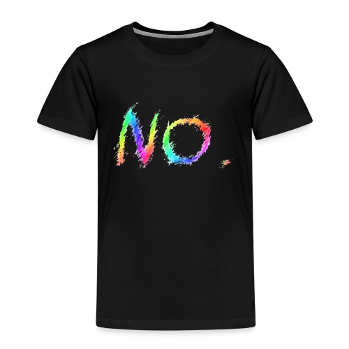 No. - Kinderen Premium T-shirt