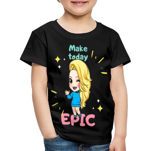 make today epic - Premium-T-shirt barn