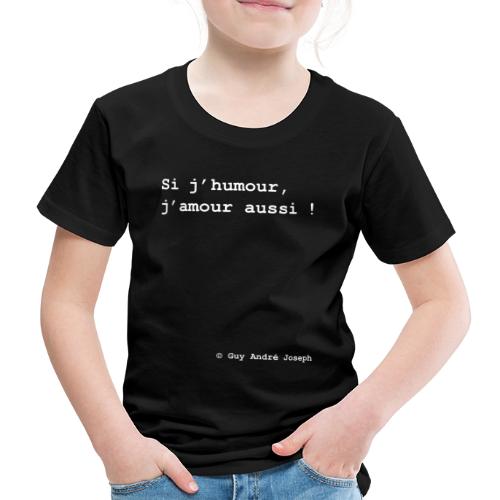 Si j'humour j'amour aussi (blanc) - T-shirt Premium Enfant