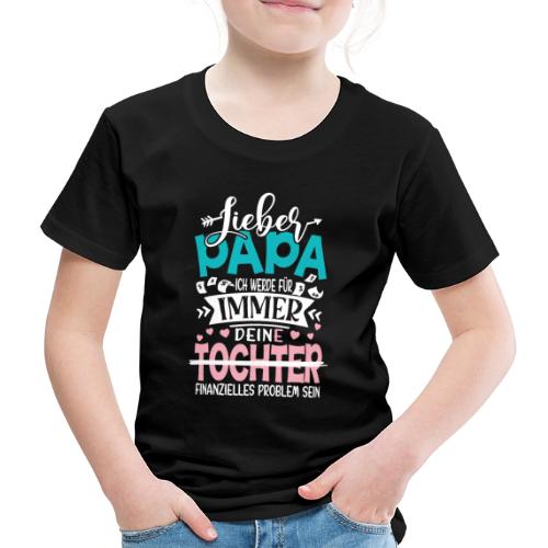 Lieber Papa Tochter - Kinder Premium T-Shirt