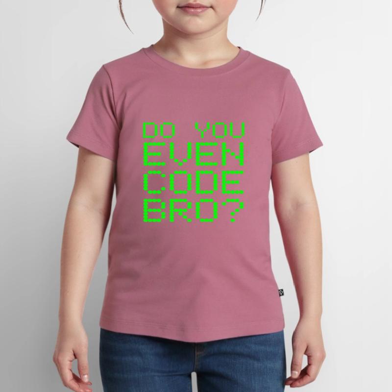 Do You Even Code Bro Funny Computer Programming Kids Premium Organic T-Shirt