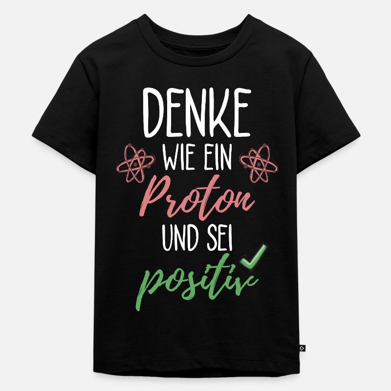 Proton Spruch Physik Physiker Geschenk Idee - Kinder Premium Bio T-Shirt - Schwarz