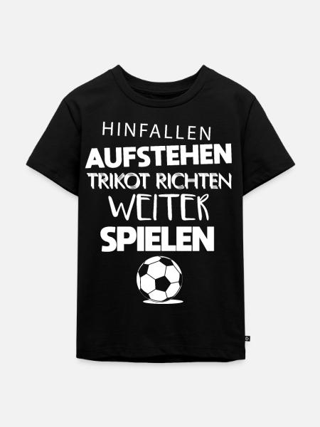 Fußball hinfallen aufstehen Motivation - Kinder Premium Bio T-Shirt - Schwarz