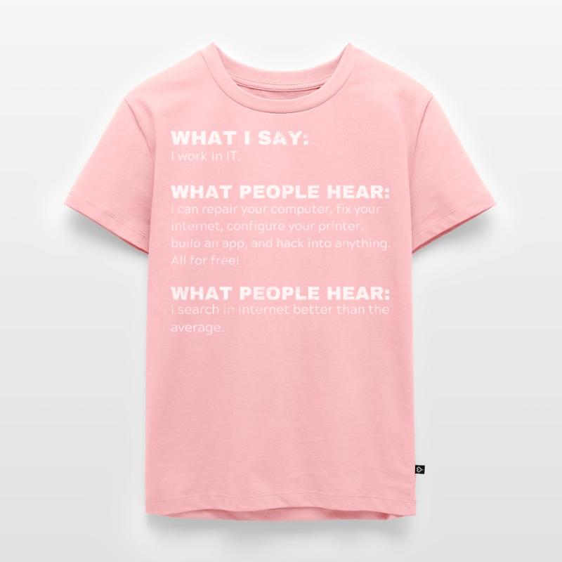 Funny Gift Programmer Computer Nerds IT Kids Premium Organic T-Shirt