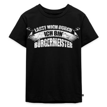 Lasst mich durch ich bin Bürgermeister - Kinder Premium Bio T-Shirt - Schwarz - Vorne - Mikhail (115cm)