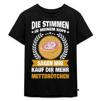 Mett Mettbrötchen Hackfleisch - Stimmen im Kopf - Kinder Premium Bio T-Shirt - Schwarz - Vorne - Mikhail (115cm)