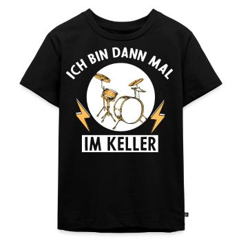 Ich bin dann mal im Keller - Schlagzeug Musiker - Kinder Premium Bio T-Shirt - Schwarz - Vorne - Mikhail (115cm)