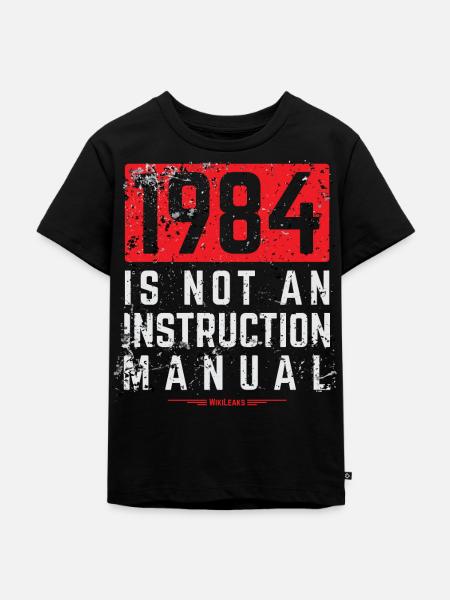 WikiLeaks - 1984 n'est pas un manuel d'instructions - T-shirt Premium bio Enfant - noir