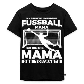 Mama des Torwarts Fußball - Kinder Premium Bio T-Shirt - Schwarz - Vorne - Mikhail (115cm)