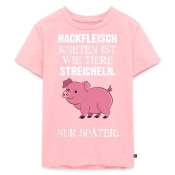 Hackfleisch Kneten Ist Wie Tiere Streicheln Nur - Kinder Premium Bio T-Shirt - Rosa - Vorne - AI Model Kid Female (0cm)