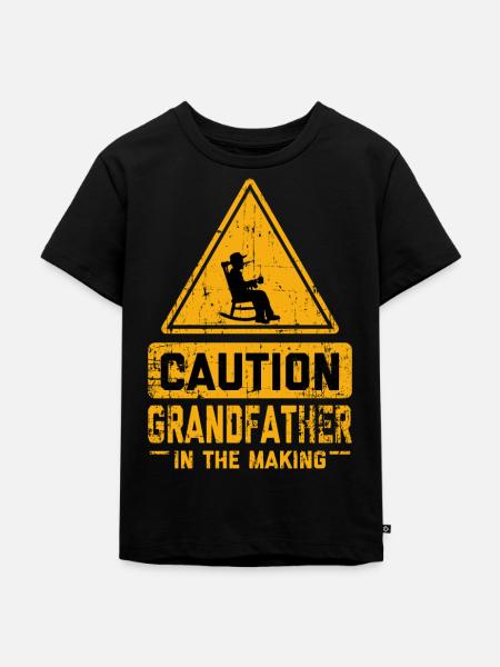 CAUTION Grandfather In The Making - Kids Premium Organic T-Shirt - black