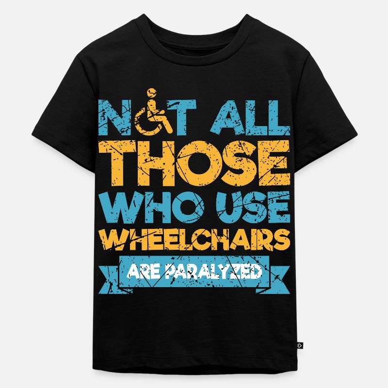 Lustiger Rollstuhl Spruch Rollstuhlfahrer - Kinder Premium Bio T-Shirt - Schwarz