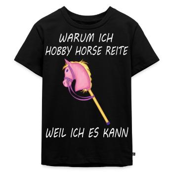 Hobby horsing reiten Hobby horse Steckenpferd - Kinder Premium Bio T-Shirt - Schwarz - Vorne - Mikhail (115cm)