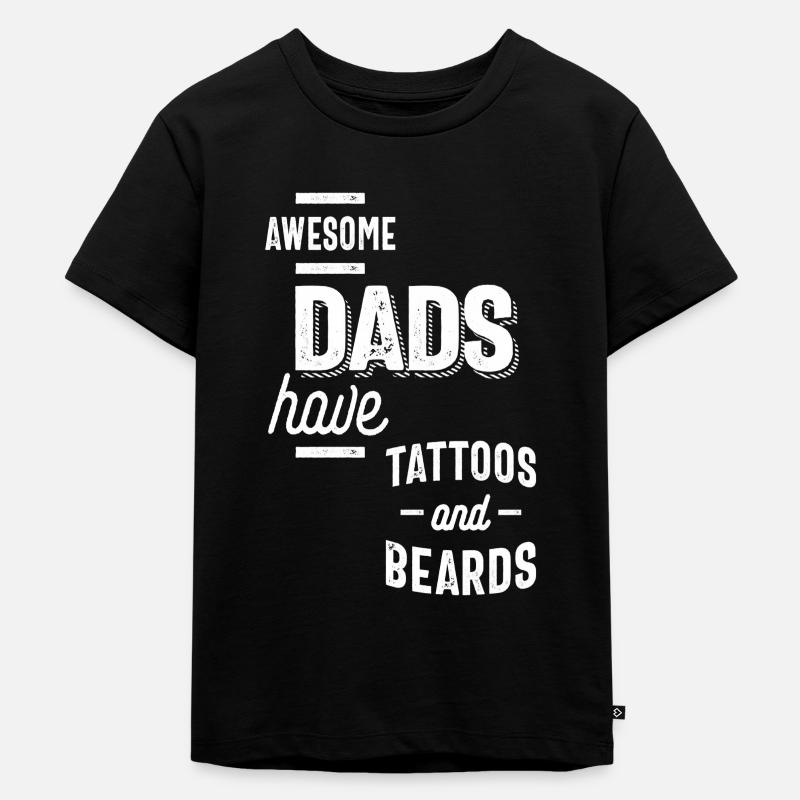 Awesome Dads Have Tattoos And Beards - Kinder Premium Bio T-Shirt - Schwarz