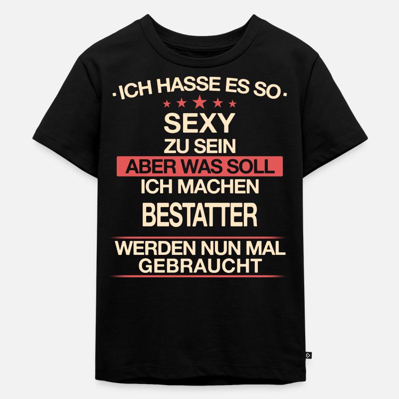 Bestatter Bestatten Totengräber Beruf Spruch - Kinder Premium Bio T-Shirt - Schwarz