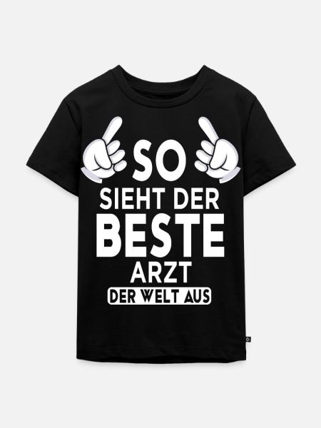 Arzt Spruch - Kinder Premium Bio T-Shirt - Schwarz