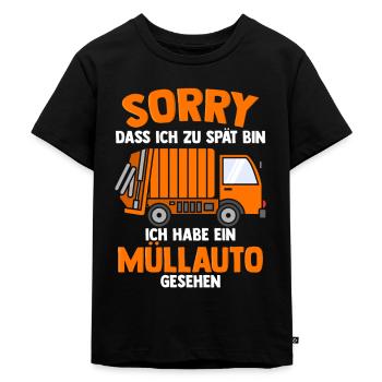 Sorry, dass ich zu spät bin Müllabfuhr Müllauto Mü - Kinder Premium Bio T-Shirt - Schwarz - Vorne - Mikhail (115cm)