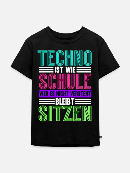Techno Ist Wie Schule Techno - Kinder Premium Bio T-Shirt - Schwarz