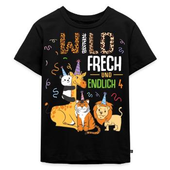 Wild Frech und Endlich 4 Jahre, 4. Geburtstag - Kinder Premium Bio T-Shirt - Schwarz - Vorne - Mikhail (115cm)