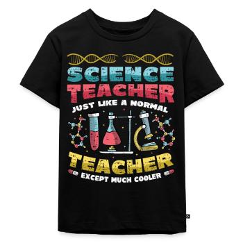 Professeur de sciences, beaucoup plus cool. - T-shirt Premium bio Enfant - noir - Devant - Mikhail (115cm)
