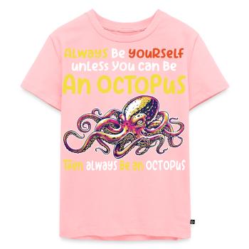 Sei ein Oktopus großer Oktopus mit lustigem Spruch - Kinder Premium Bio T-Shirt - Rosa - Vorne - AI Model Kid Female (0cm)
